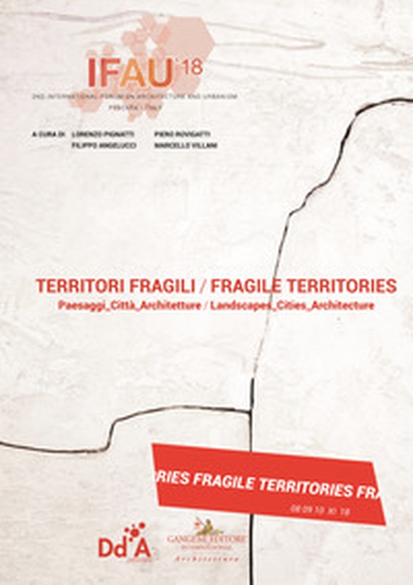 IFAU '18. Territori fragili. Paesaggi_Città_Architetture. Ediz. italiana e inglese - Librerie.coop IFAU '18. Territori fragili. Paesaggi_Città_Architetture. Ediz. italiana e inglese - Librerie.coop