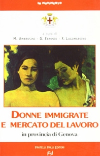 Donne immigrate e mercato del lavoro in provincia di Genova - Librerie.coop