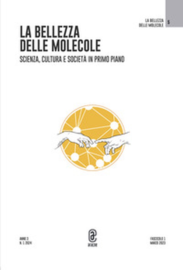 La bellezza delle molecole. Scienza, cultura e società in primo piano - Vol. 1 - Librerie.coop La bellezza delle molecole. Scienza, cultura e società in primo piano - Vol. 1 - Librerie.coop