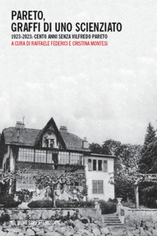 Pareto, graffi di uno scienziato. 1923-2023: cento anni senza Vilfredo Pareto - Librerie.coop Pareto, graffi di uno scienziato. 1923-2023: cento anni senza Vilfredo Pareto - Librerie.coop