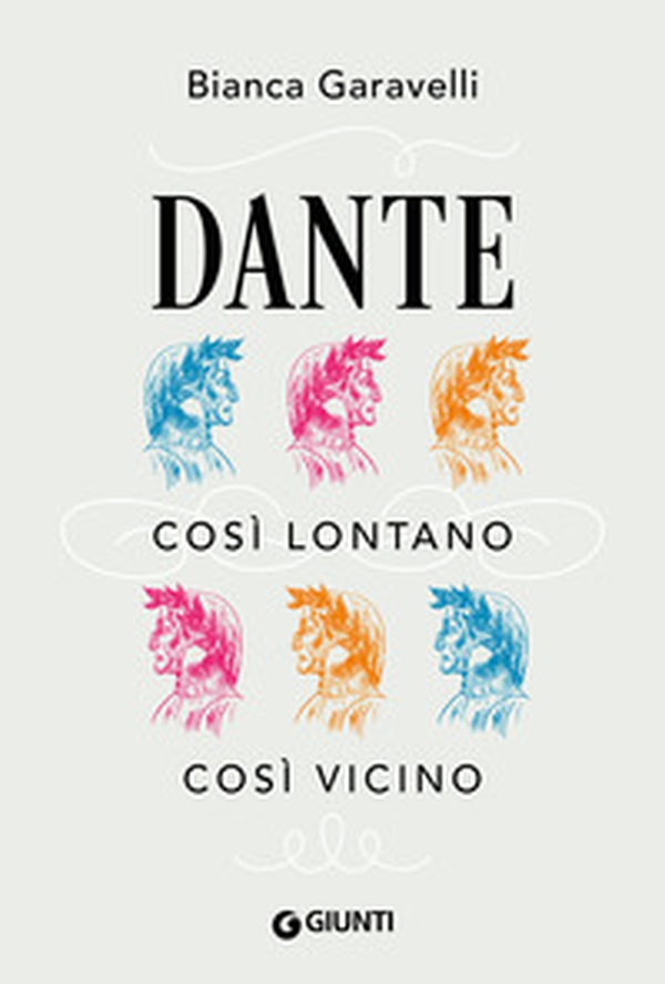 Dante. Così lontano, così vicino - Librerie.coop Dante. Così lontano, così vicino - Librerie.coop