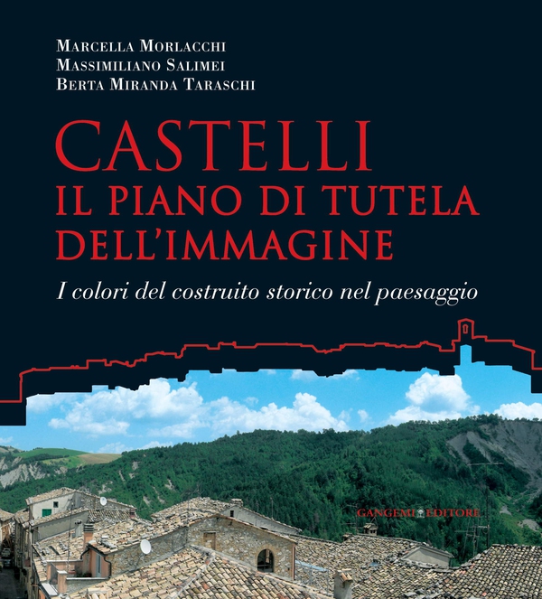 Castelli. Il piano di tutela dell’immagine - Librerie.coop Castelli. Il piano di tutela dell’immagine - Librerie.coop