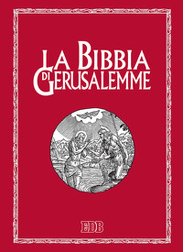 La Bibbia di Gerusalemme - Librerie.coop La Bibbia di Gerusalemme - Librerie.coop