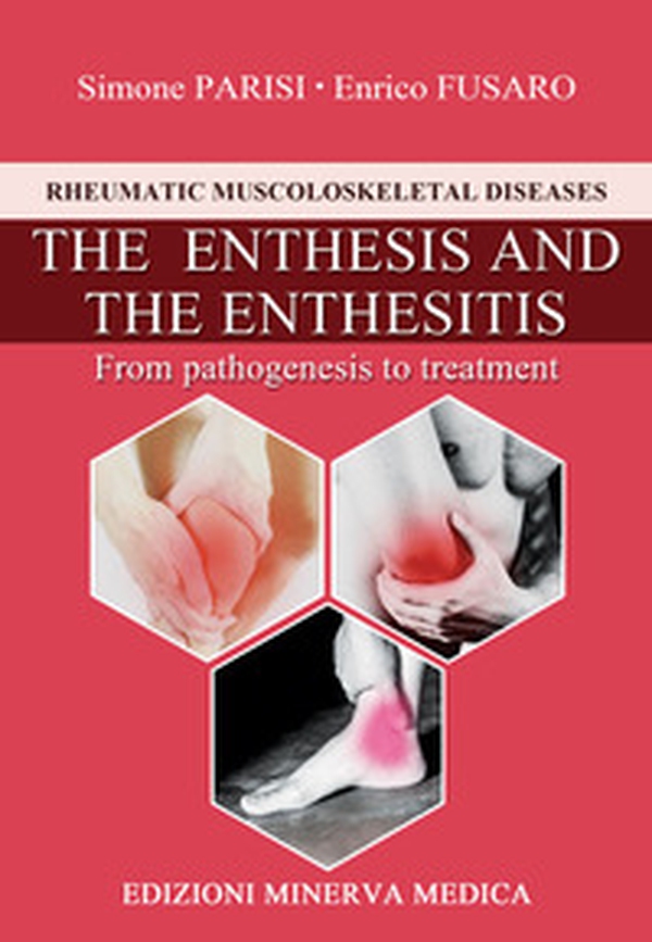 The enthesis and the enthesitis. From pathogenesis to treatment - Librerie.coop The enthesis and the enthesitis. From pathogenesis to treatment - Librerie.coop