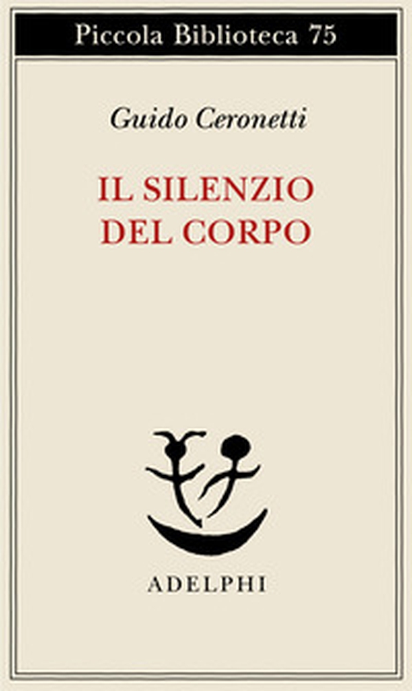 Il silenzio del corpo. Materiali per studio di medicina - Librerie.coop Il silenzio del corpo. Materiali per studio di medicina - Librerie.coop