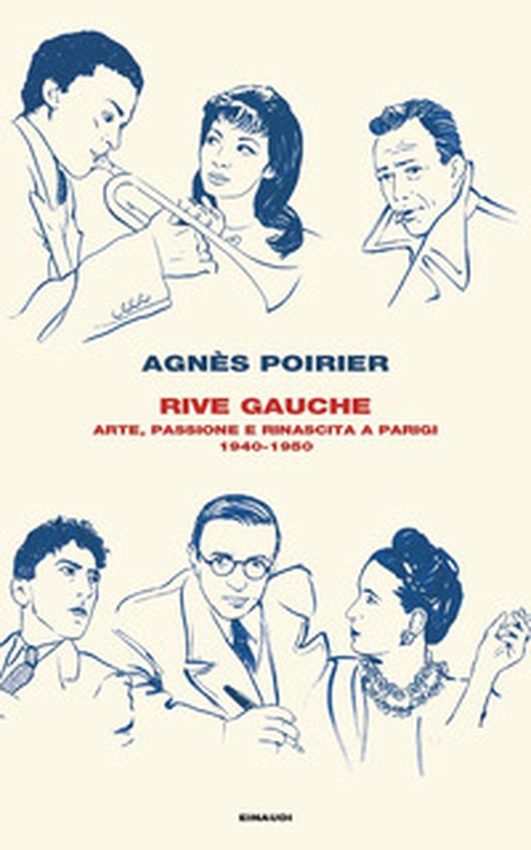 Rive Gauche. Arte, passione e rinascita a Parigi 1940-1950 - Librerie.coop Rive Gauche. Arte, passione e rinascita a Parigi 1940-1950 - Librerie.coop