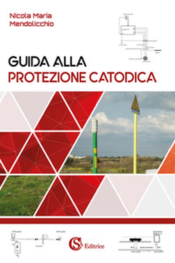 Guida alla protezione catodica - Librerie.coop Guida alla protezione catodica - Librerie.coop