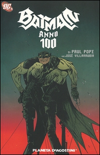 Anno 100. Batman - Librerie.coop