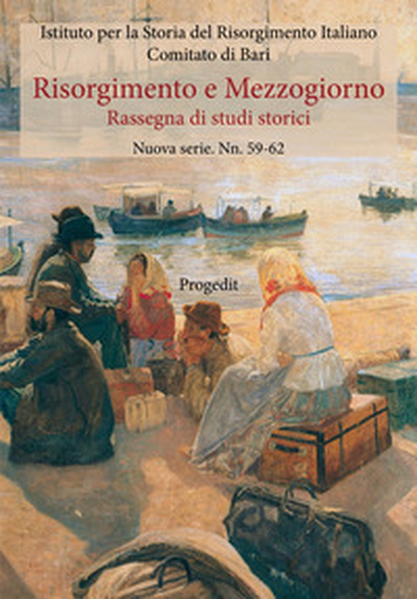 Risorgimento e Mezzogiorno. Rassegna di studi storici. Nuova serie - Librerie.coop Risorgimento e Mezzogiorno. Rassegna di studi storici. Nuova serie - Librerie.coop