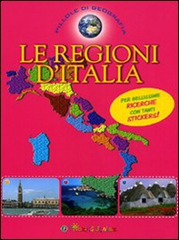 Le regioni d'Italia. Con adesivi - Librerie.coop