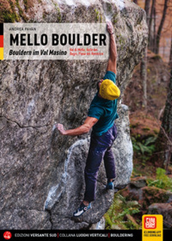 Mello Boulder. Blocchi in Valmasino. Val di Mello, Valle dei Bagni, Piana del Remenno. Ediz. tedesca - Librerie.coop Mello Boulder. Blocchi in Valmasino. Val di Mello, Valle dei Bagni, Piana del Remenno. Ediz. tedesca - Librerie.coop