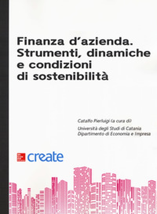 Finanza d'azienda. Strumenti, dinamiche e condizioni di sostenibilità - Librerie.coop Finanza d'azienda. Strumenti, dinamiche e condizioni di sostenibilità - Librerie.coop