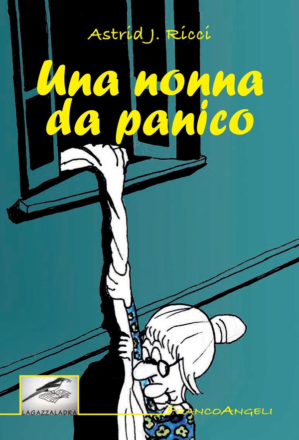Una nonna da panico - Librerie.coop Una nonna da panico - Librerie.coop