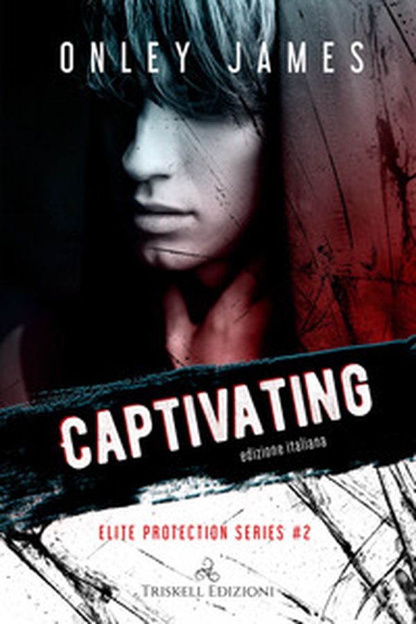 Captivating. Elite protection series. Ediz. italiana - Vol. 2 - Librerie.coop Captivating. Elite protection series. Ediz. italiana - Vol. 2 - Librerie.coop