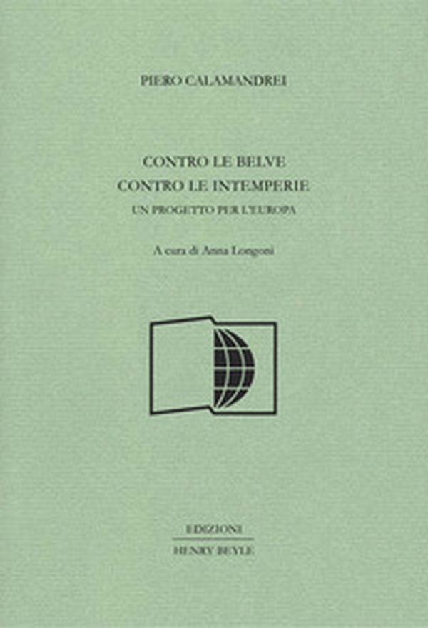 Contro le belve, contro le intemperie. Un progetto per l'Europa - Librerie.coop Contro le belve, contro le intemperie. Un progetto per l'Europa - Librerie.coop