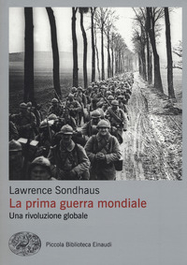 Prima guerra mondiale. Una rivoluzione globale - Librerie.coop Prima guerra mondiale. Una rivoluzione globale - Librerie.coop