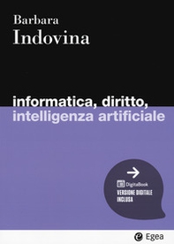 Informatica, diritto, intelligenza artificiale - Librerie.coop