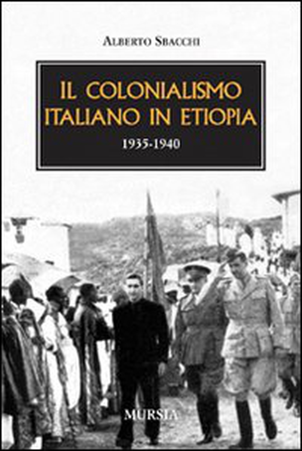 Il colonialismo italiano in Etiopia (1935-1940) - Librerie.coop Il colonialismo italiano in Etiopia (1935-1940) - Librerie.coop