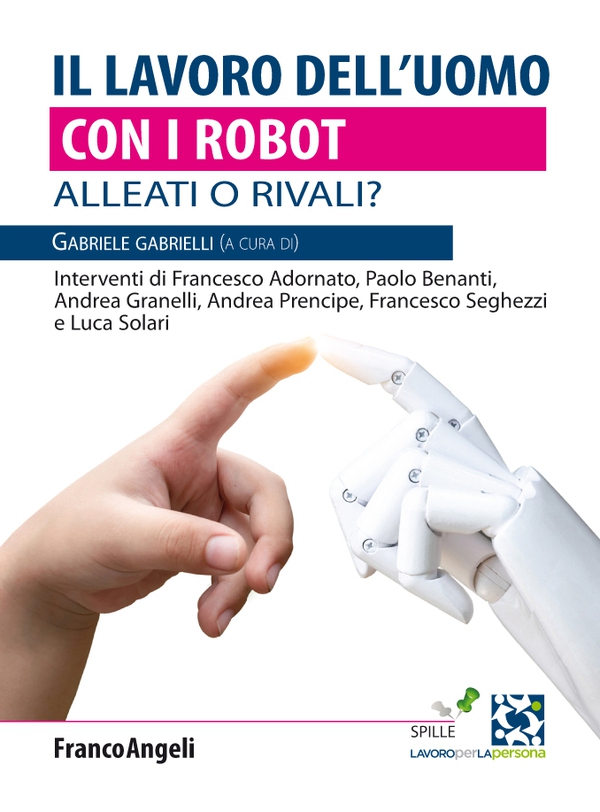 Il lavoro dell'uomo con i robot - Librerie.coop Il lavoro dell'uomo con i robot - Librerie.coop