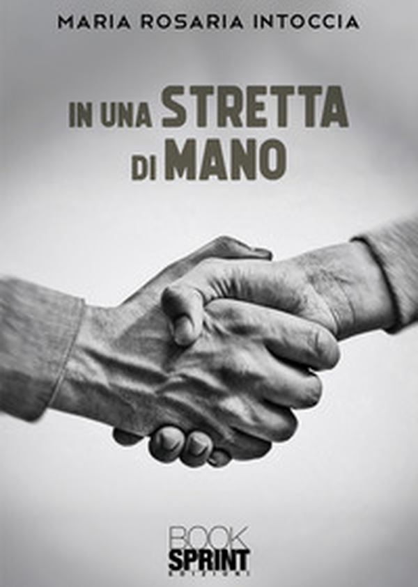 In una stretta di mano - Librerie.coop In una stretta di mano - Librerie.coop