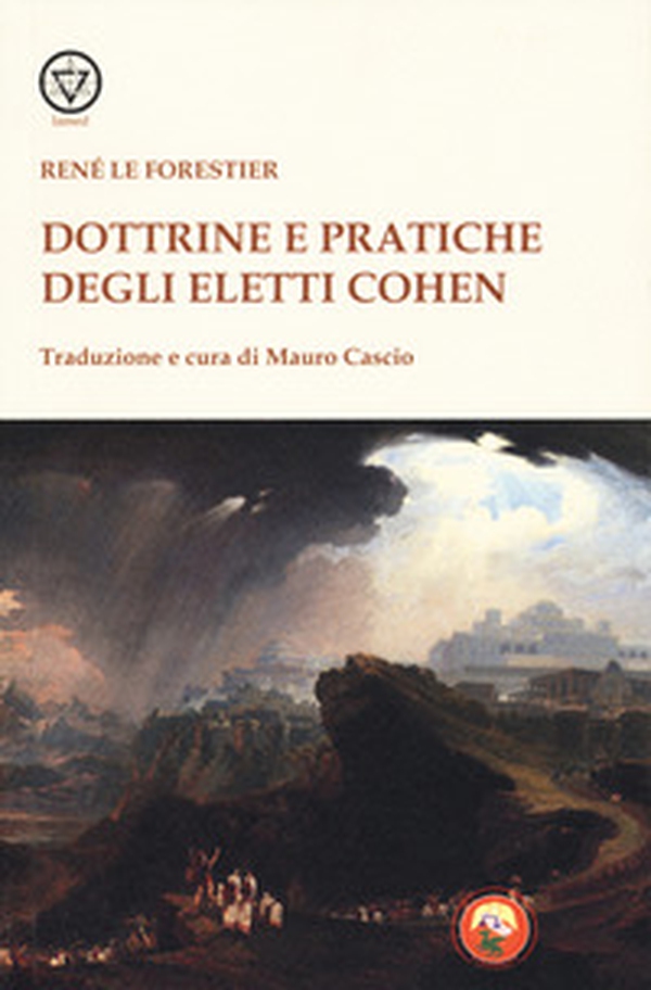 Dottrine e pratiche degli Eletti Cohen - Librerie.coop Dottrine e pratiche degli Eletti Cohen - Librerie.coop