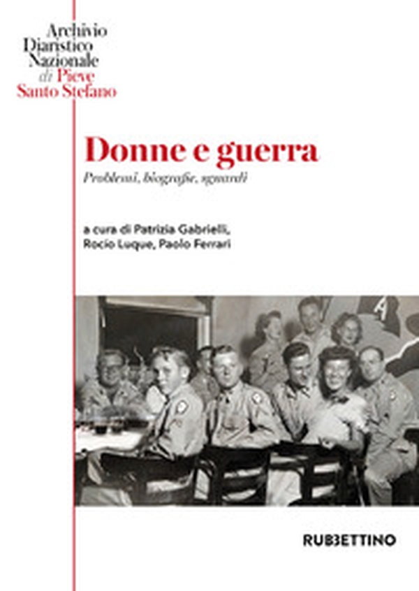 Donne e guerra. Problemi, biografie, sguardi - Librerie.coop Donne e guerra. Problemi, biografie, sguardi - Librerie.coop