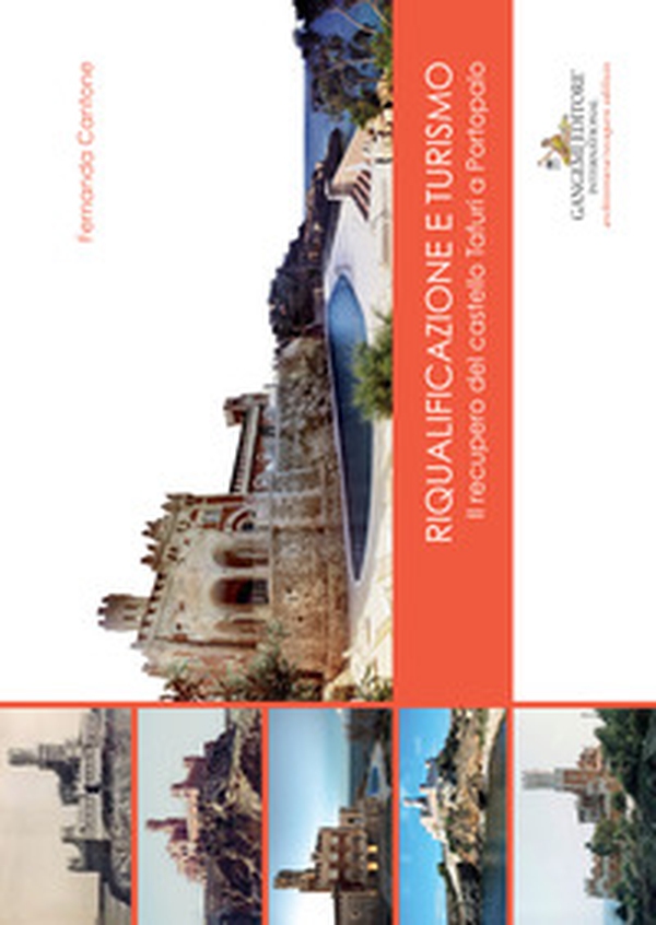 Riqualificazione e turismo. Il recupero del castello Tafuri a Portopalo - Librerie.coop Riqualificazione e turismo. Il recupero del castello Tafuri a Portopalo - Librerie.coop
