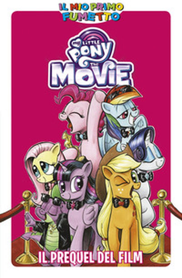 Il prequel del film. My Little Pony - Librerie.coop Il prequel del film. My Little Pony - Librerie.coop