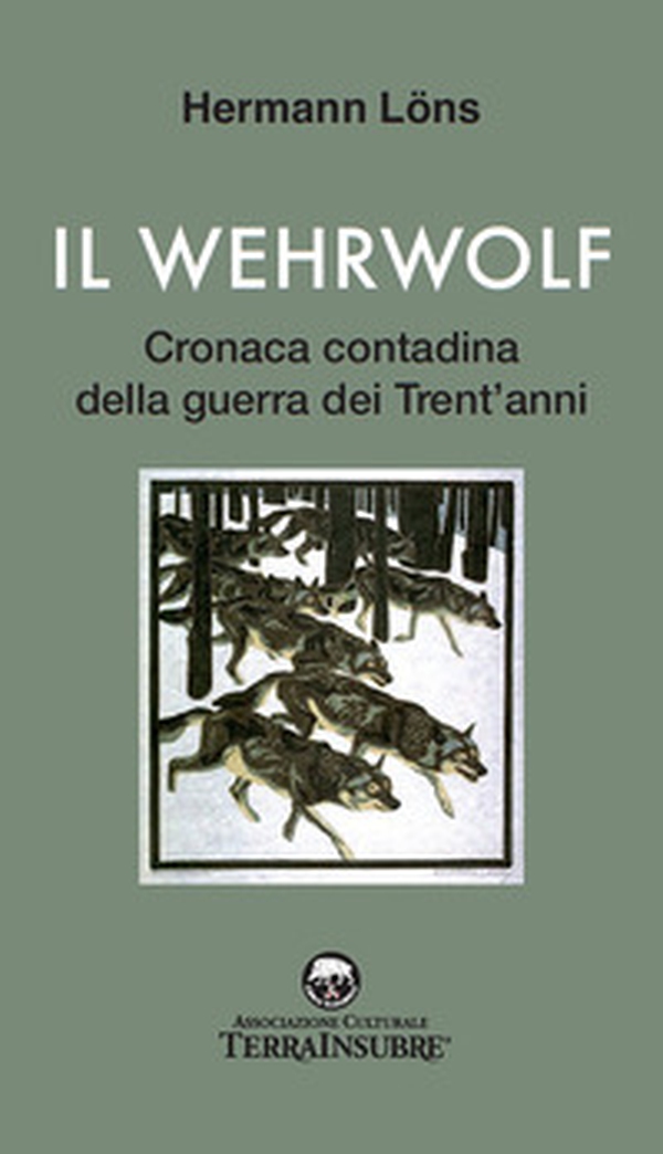 Il wehrwolf. Cronaca contadina della Guerra dei trent'anni - Librerie.coop Il wehrwolf. Cronaca contadina della Guerra dei trent'anni - Librerie.coop