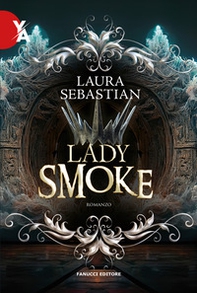 Lady smoke. La trilogia Ash princess - Vol. 2 - Librerie.coop