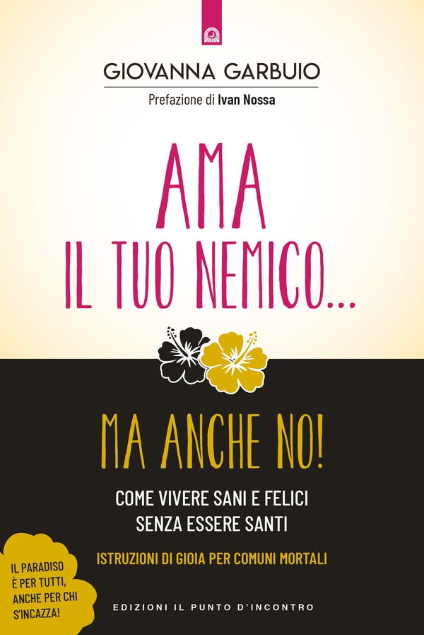 Ama il tuo nemico... ma anche no! - Librerie.coop Ama il tuo nemico... ma anche no! - Librerie.coop
