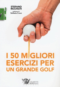 I 50 migliori esercizi per un grande golf - Librerie.coop