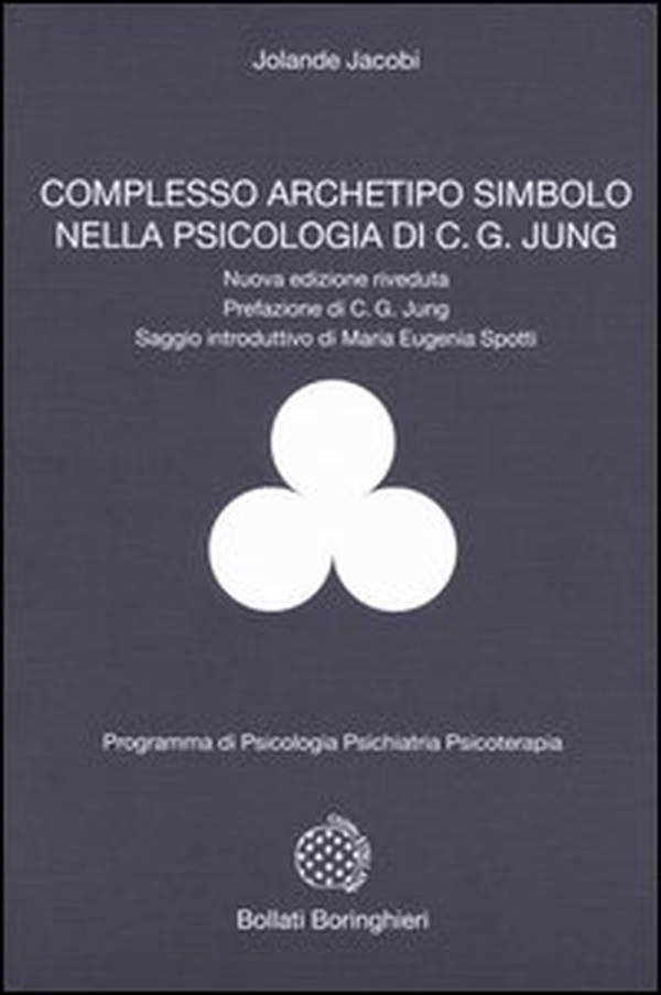 Complesso, archetipo, simbolo nella psicologia di C. G. Jung - Librerie.coop Complesso, archetipo, simbolo nella psicologia di C. G. Jung - Librerie.coop