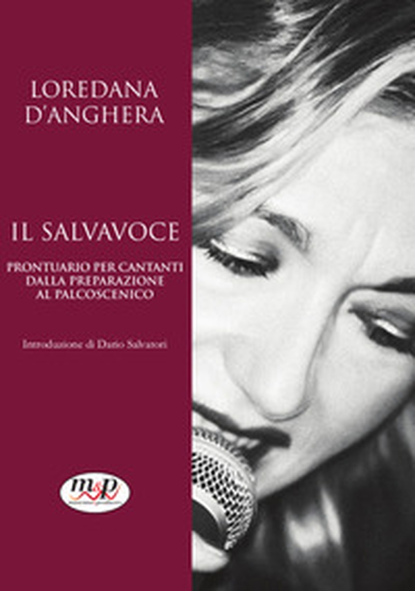 Il salvavoce. Prontuario per cantanti dalla preparazione al palco - Librerie.coop Il salvavoce. Prontuario per cantanti dalla preparazione al palco - Librerie.coop