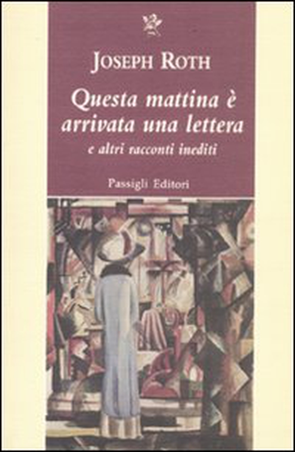 Questa mattina è arrivata una lettera e altri racconti inediti - Librerie.coop Questa mattina è arrivata una lettera e altri racconti inediti - Librerie.coop