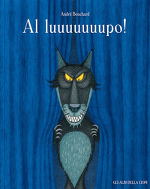 Al luuuuuuupo! - Librerie.coop Al luuuuuuupo! - Librerie.coop