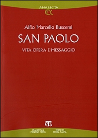 San Paolo. Vita, opera e messaggio - Librerie.coop