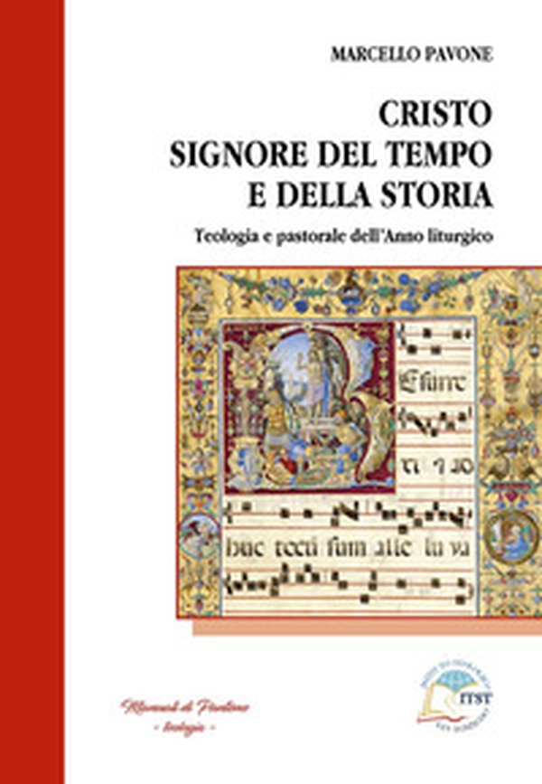 Cristo Signore del tempo e della storia. Teologia e pastorale dell'anno liturgico - Librerie.coop Cristo Signore del tempo e della storia. Teologia e pastorale dell'anno liturgico - Librerie.coop