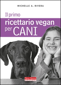 Il primo ricettario vegan per cani - Librerie.coop