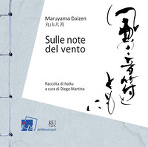 Sulle note del vento. Raccolta di «haiku» - Librerie.coop Sulle note del vento. Raccolta di «haiku» - Librerie.coop