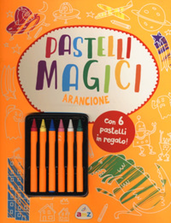 Pastelli magici (arancione) - Librerie.coop Pastelli magici (arancione) - Librerie.coop