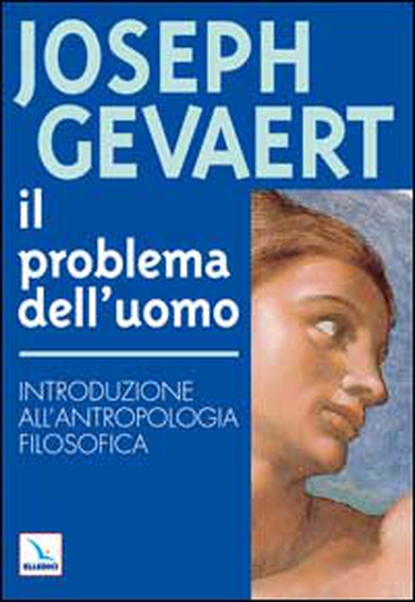 Il problema dell'uomo. Introduzione all'antropologia filosofica - Librerie.coop Il problema dell'uomo. Introduzione all'antropologia filosofica - Librerie.coop