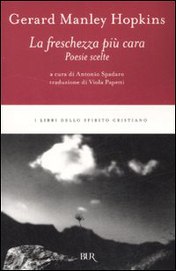 La freschezza più cara. Poesie scelte - Librerie.coop La freschezza più cara. Poesie scelte - Librerie.coop