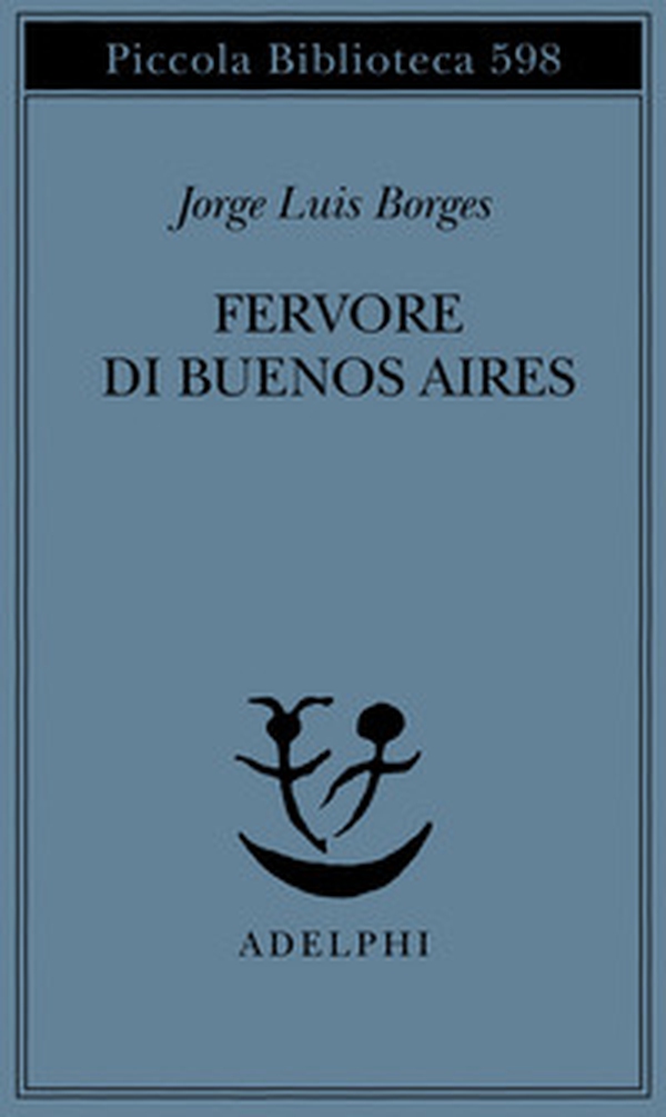 Fervore di Buenos Aires. Testo spagnolo a fronte - Librerie.coop Fervore di Buenos Aires. Testo spagnolo a fronte - Librerie.coop