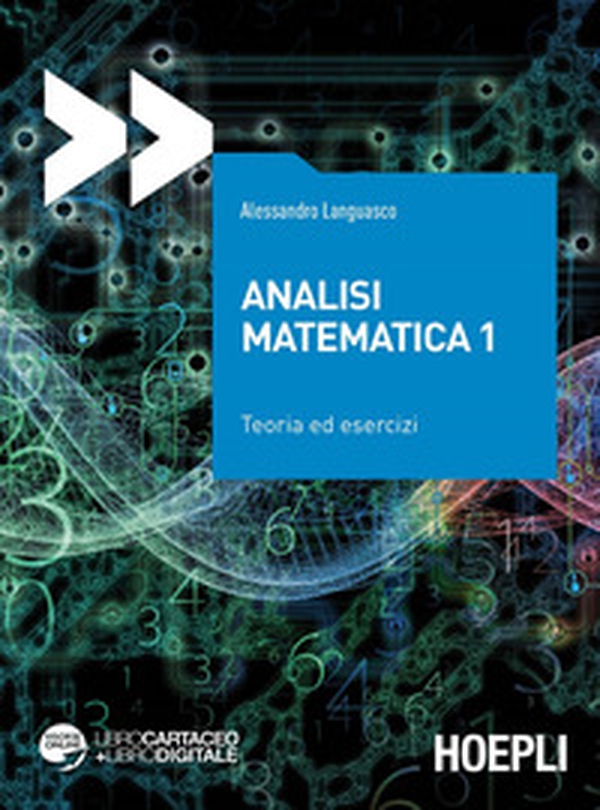 Analisi matematica 1. Teoria ed esercizi - Librerie.coop Analisi matematica 1. Teoria ed esercizi - Librerie.coop