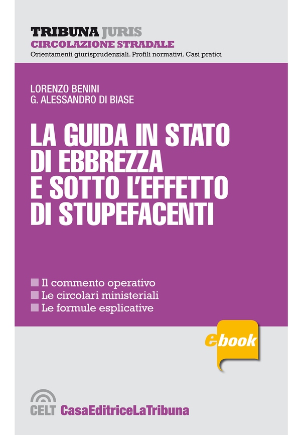 La guida in stato di ebbrezza e sotto l'effetto di stupefacenti - Librerie.coop La guida in stato di ebbrezza e sotto l'effetto di stupefacenti - Librerie.coop