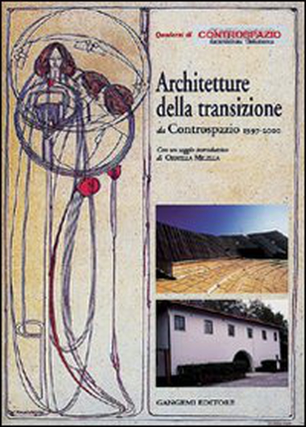 Architettura contemporanea. Storia e progetto da Controspazio 1997-2000 - Librerie.coop Architettura contemporanea. Storia e progetto da Controspazio 1997-2000 - Librerie.coop
