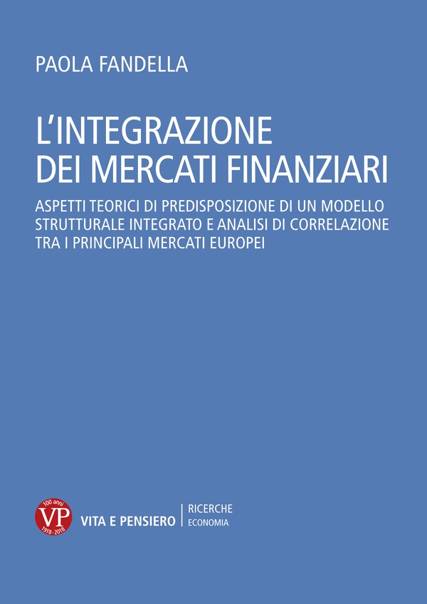 L'integrazione dei mercati finanziari - Librerie.coop L'integrazione dei mercati finanziari - Librerie.coop