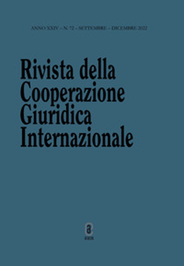 Rivista della Cooperazione Giuridica Internazionale. Quadrimestrale dell'istituto Internazionale di Studi Giuridici - Vol. 72 - Librerie.coop Rivista della Cooperazione Giuridica Internazionale. Quadrimestrale dell'istituto Internazionale di Studi Giuridici - Vol. 72 - Librerie.coop