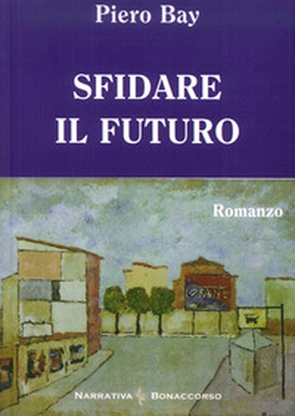 Sfidare il futuro - Librerie.coop Sfidare il futuro - Librerie.coop